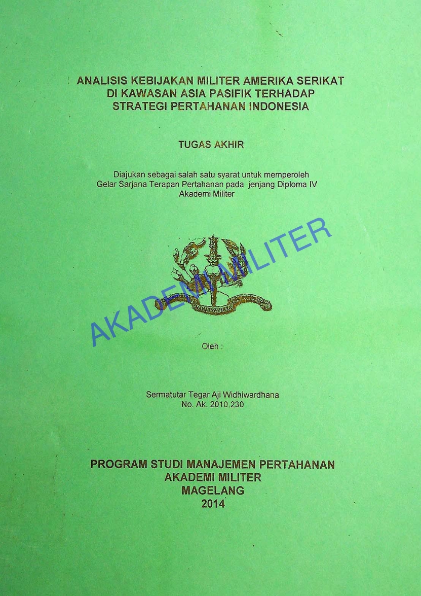 ANALISIS KEBIJAKAN MILITER AMERIKA SERIKAT DI KAWASAN ASIA PASIFIK TERHADAP STRATEGI PERTAHANAN INDONESIA